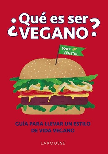 ¿Qué es ser vegano? (LAROUSSE - Infantil / Juvenil - Catalán - A partir de 8 años)