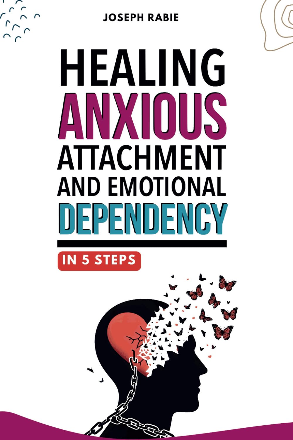 Healing Anxious Attachment and Emotional Dependency