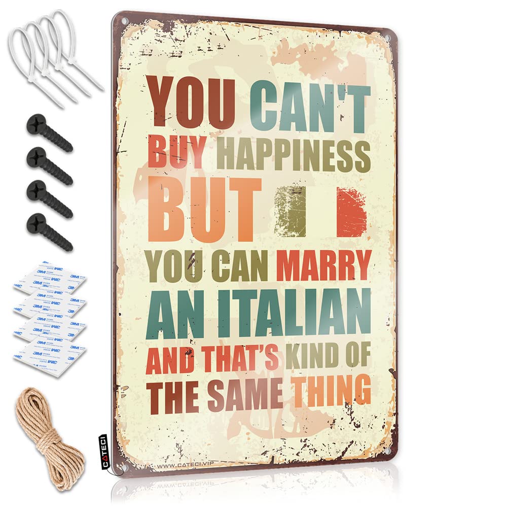 Funny Metal Bar Signs You Can'T Buy Happiness But Can Marry A Italian Sign Metal Signs Decor Decaor Sign(30X40CM)