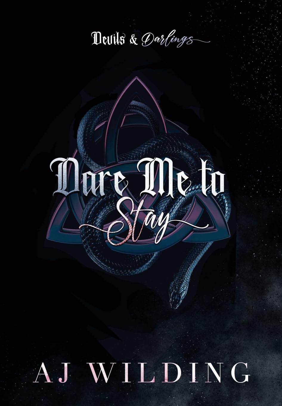 Dare Me to Stay: A dark second chance romance: 2 (Devils & Darlings)