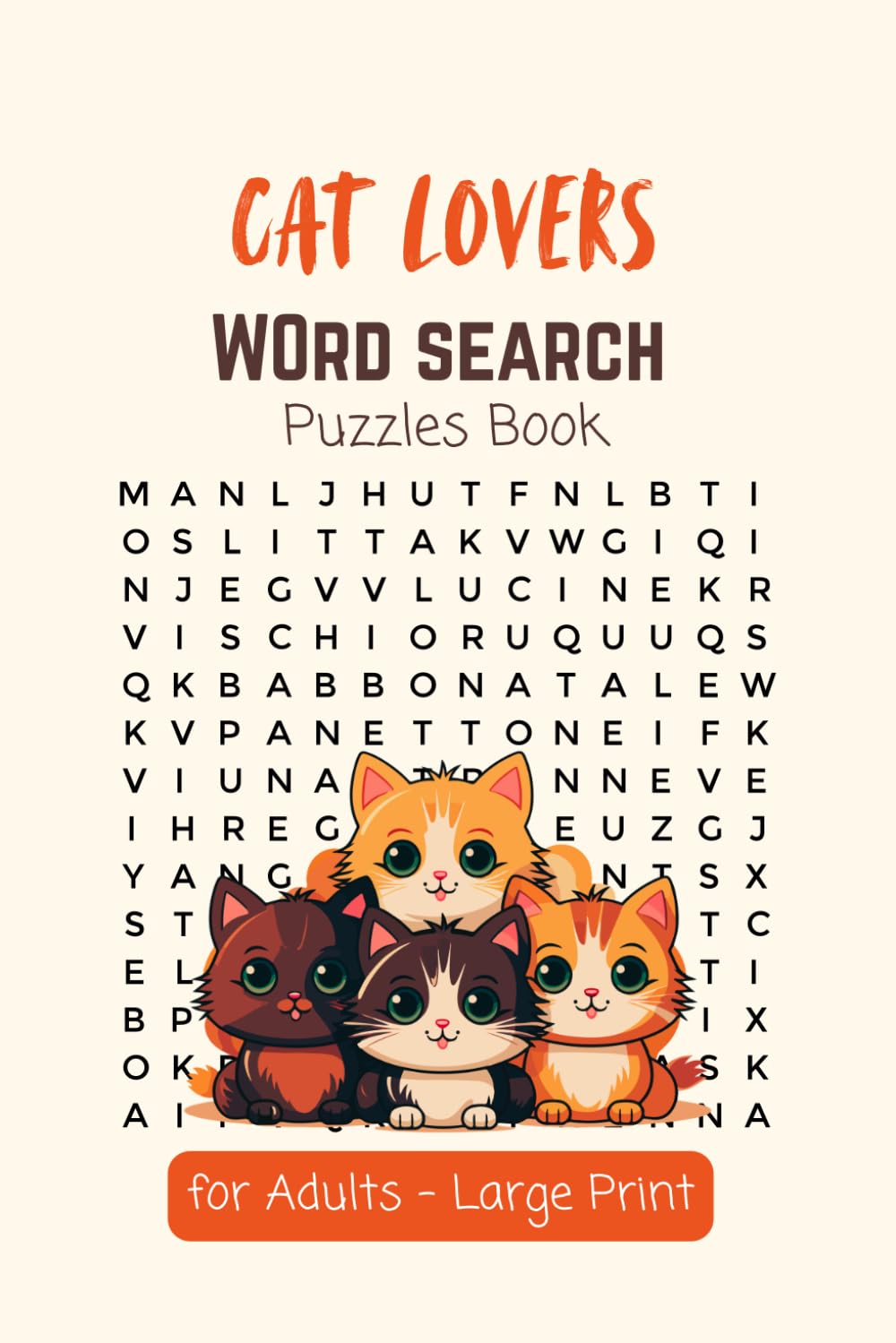 Cat Lovers Word Search Puzzles Book: Fun and Relaxing Large Print Puzzles for Adults | 50+ Cat-Themed Challenges for Seniors, Brain Exercise, and Stress Relief