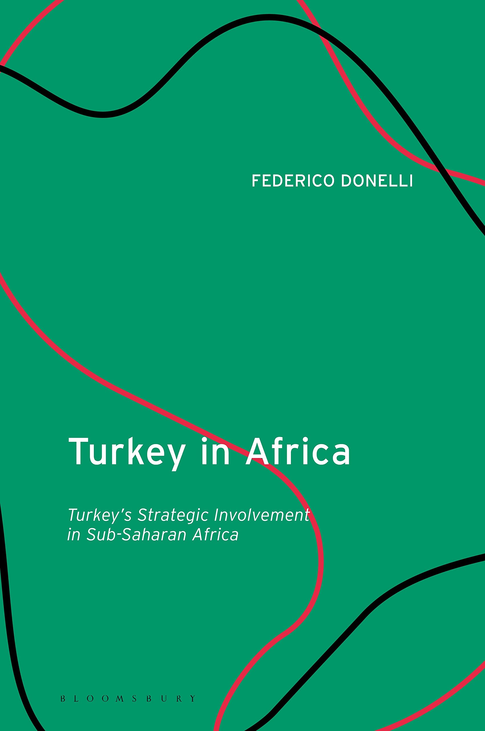 Turkey in Africa: Turkey's Strategic Involvement in Sub-Saharan Africa