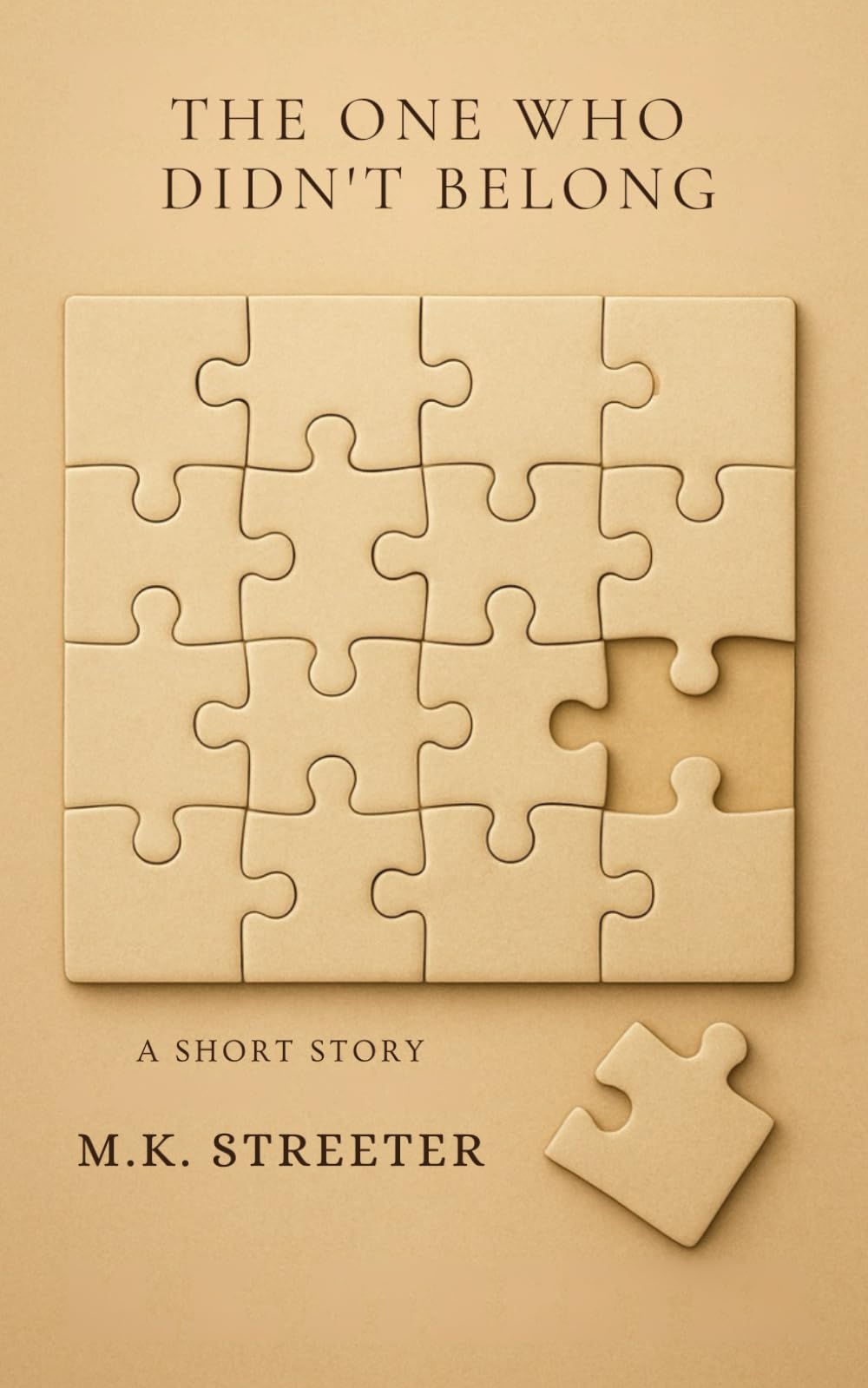 The One Who Didn't Belong: A Short Story (The One Who Collection)