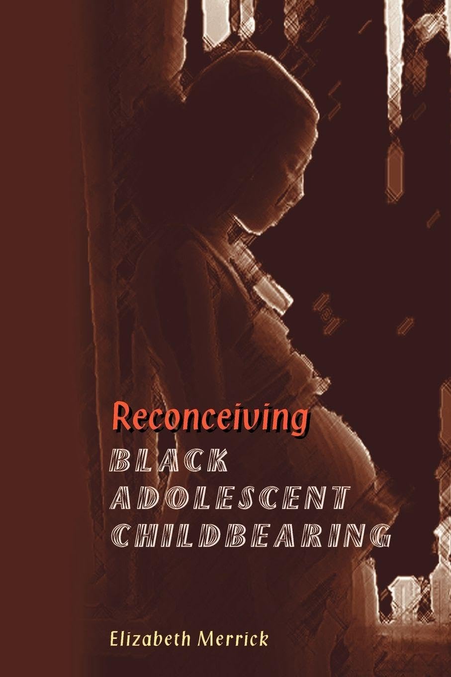 Buy Reconceiving Black Adolescent Pregnancy — BookShops.in