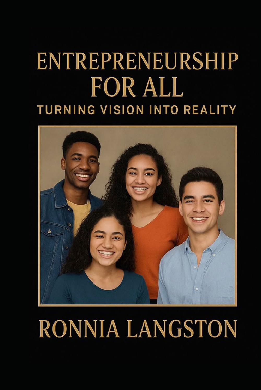 Entrepreneurship for All: Turning Vision Into Reality