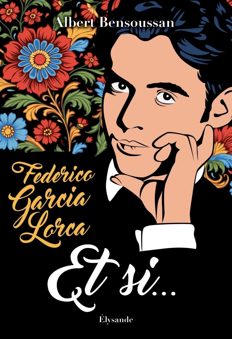 Federico García Lorca : « Et si… »: Ce que le monde doit à la queerness du poète