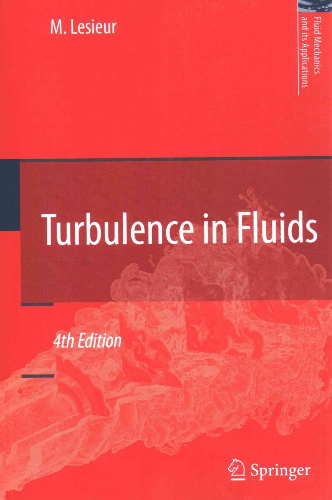 [(Turbulence in Fluids)] [By (author) Marcel Lesieur] published on (September, 2014)