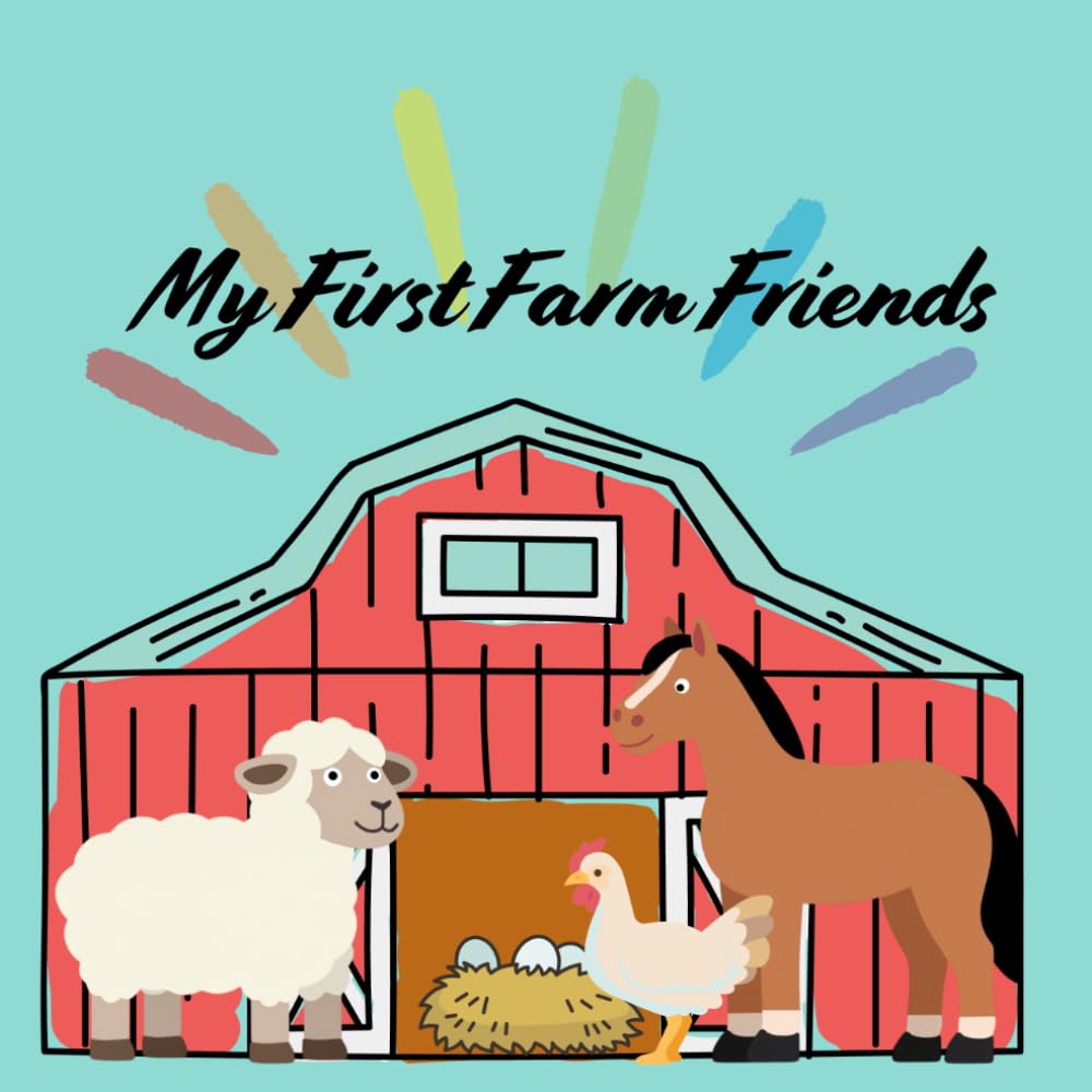 My First Farm Friends: A Coloring Book for Toddlers and Preschoolers