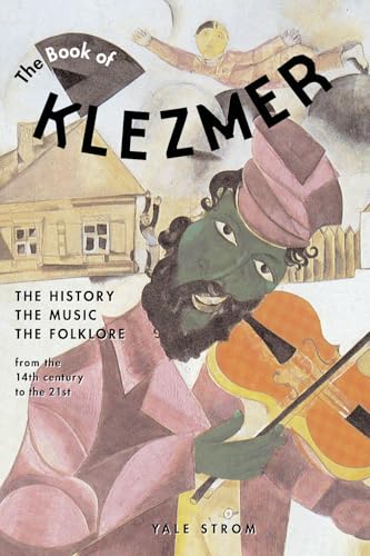 The Book of Klezmer: The History, the Music, the Folklore