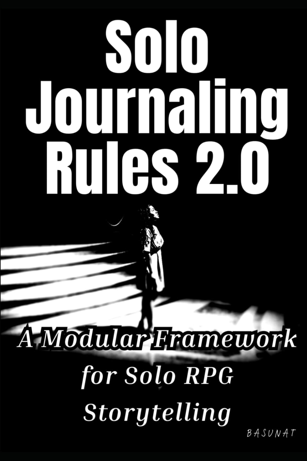 Solo Journaling Rules 2.0: A Modular Framework for Solo RPG Storytelling