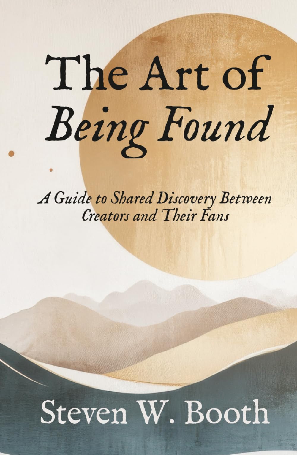 The Art of Being Found: A Guide to Shared Discovery Between Creators and Their Fans