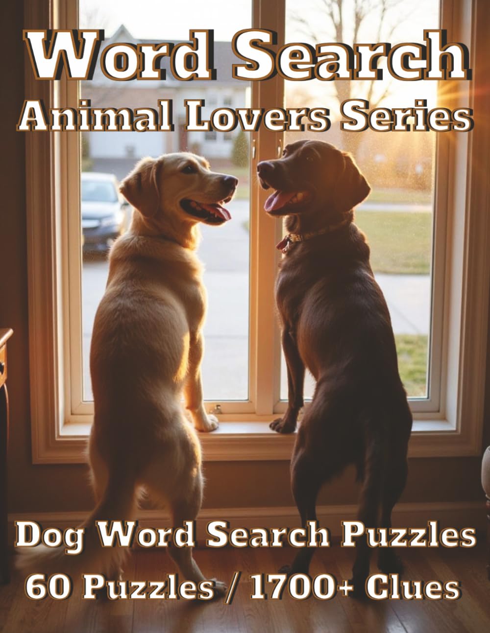 Word Search: Animal Lovers Series: Dog Word Search Puzzles 60 Puzzles 1700+ Clues (Americana)