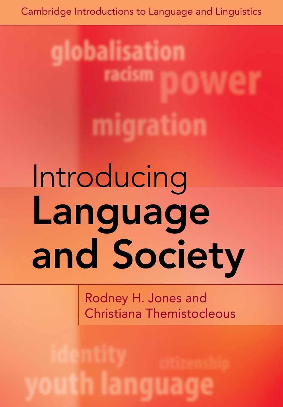 Introducing Language and Society (Cambridge Introductions to Language and Linguistics)
