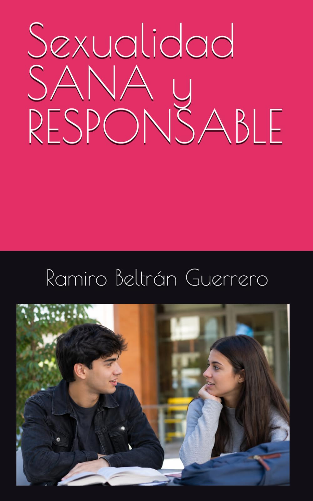 Sexualidad SANA y RESPONSABLE