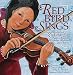 Red Bird Sings: The Story of Zitkala-Ša, Native American Author, Musician, and Activist