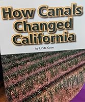 How Canals Changed California 0076087050 Book Cover