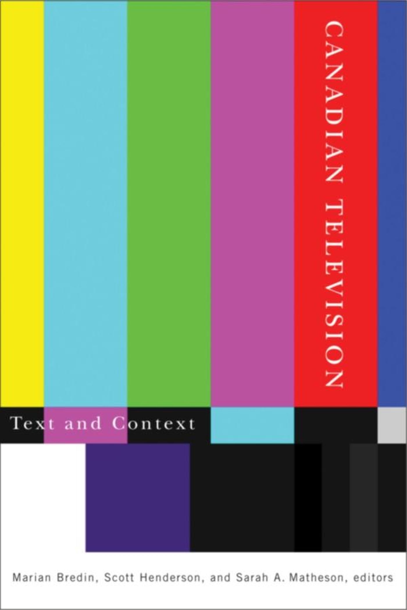 Canadian Television Text and Context etudes medias ouvrage universitaire