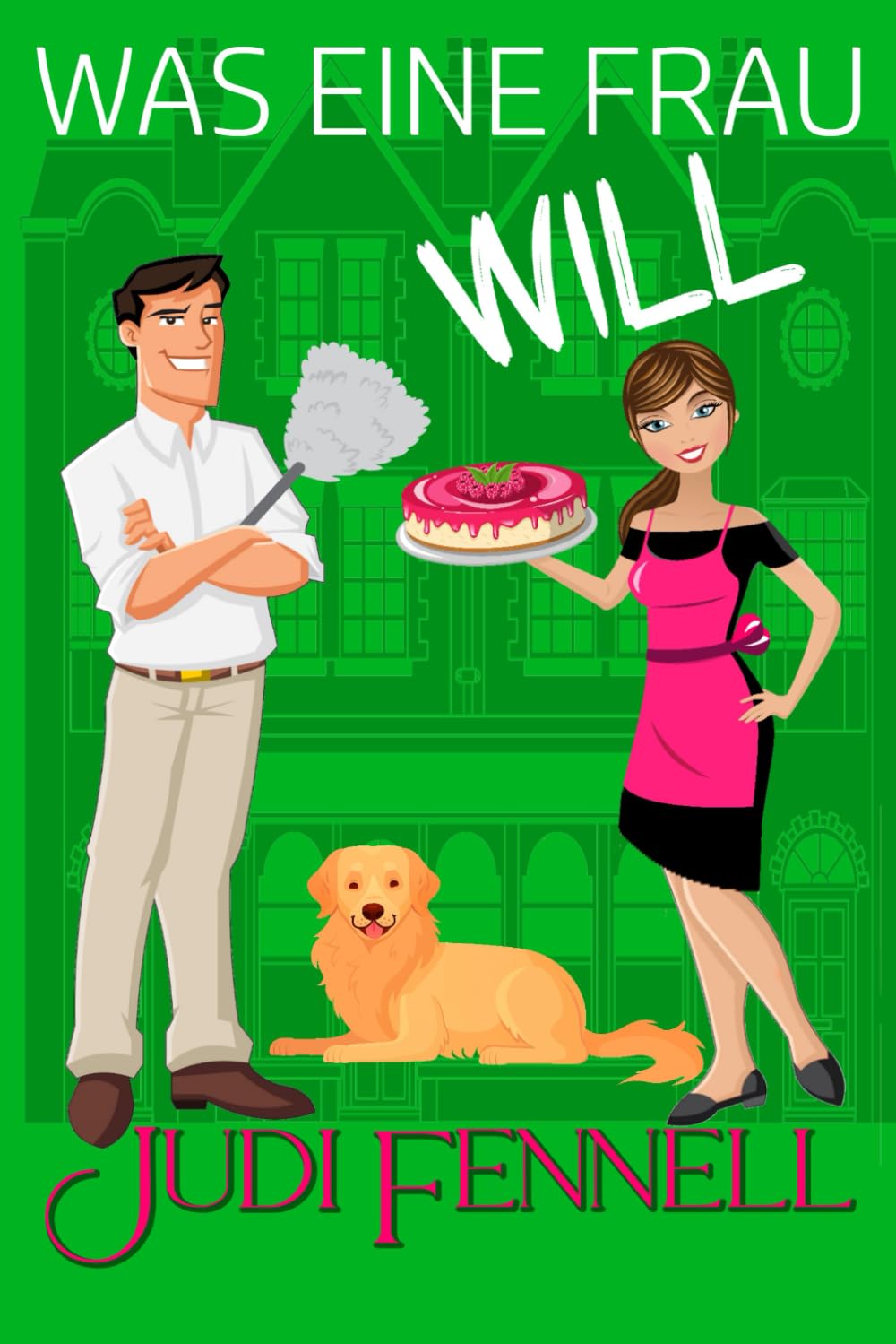 Was eine Frau will: 1 (Manley Maids - Deutsch)