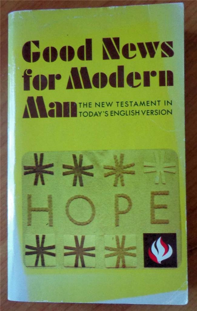 Good News for Modern Man: the New Testament in Today's English Version: American Bible Society ...