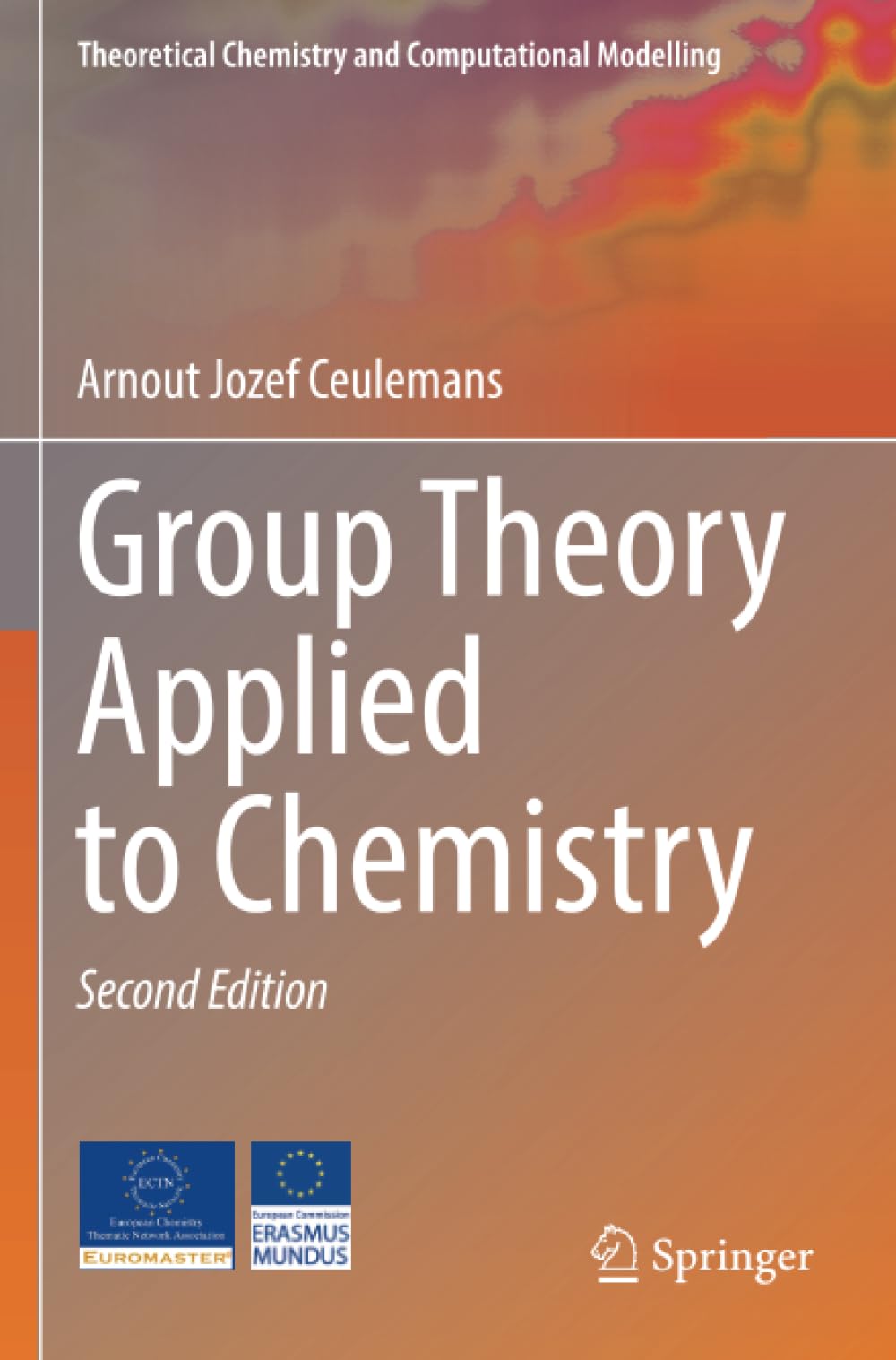Group Theory Applied to Chemistry (Theoretical Chemistry and Computational Modelling)