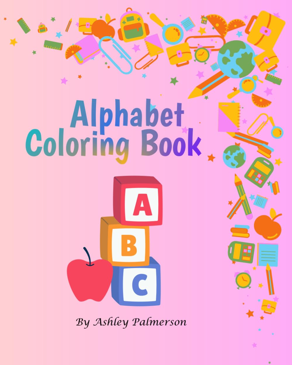 Alphabet Color Book: A Coloring Book for Kids