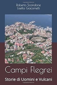 Vedi scheda su Amazon Campi Flegrei: Storie di Uomini e Vulcani