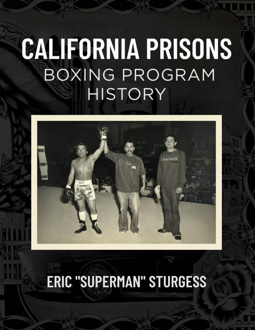 California Prisons: Boxing Program History