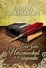 Lord John y la Hermandad de la espada: 2 (Novela romántica)