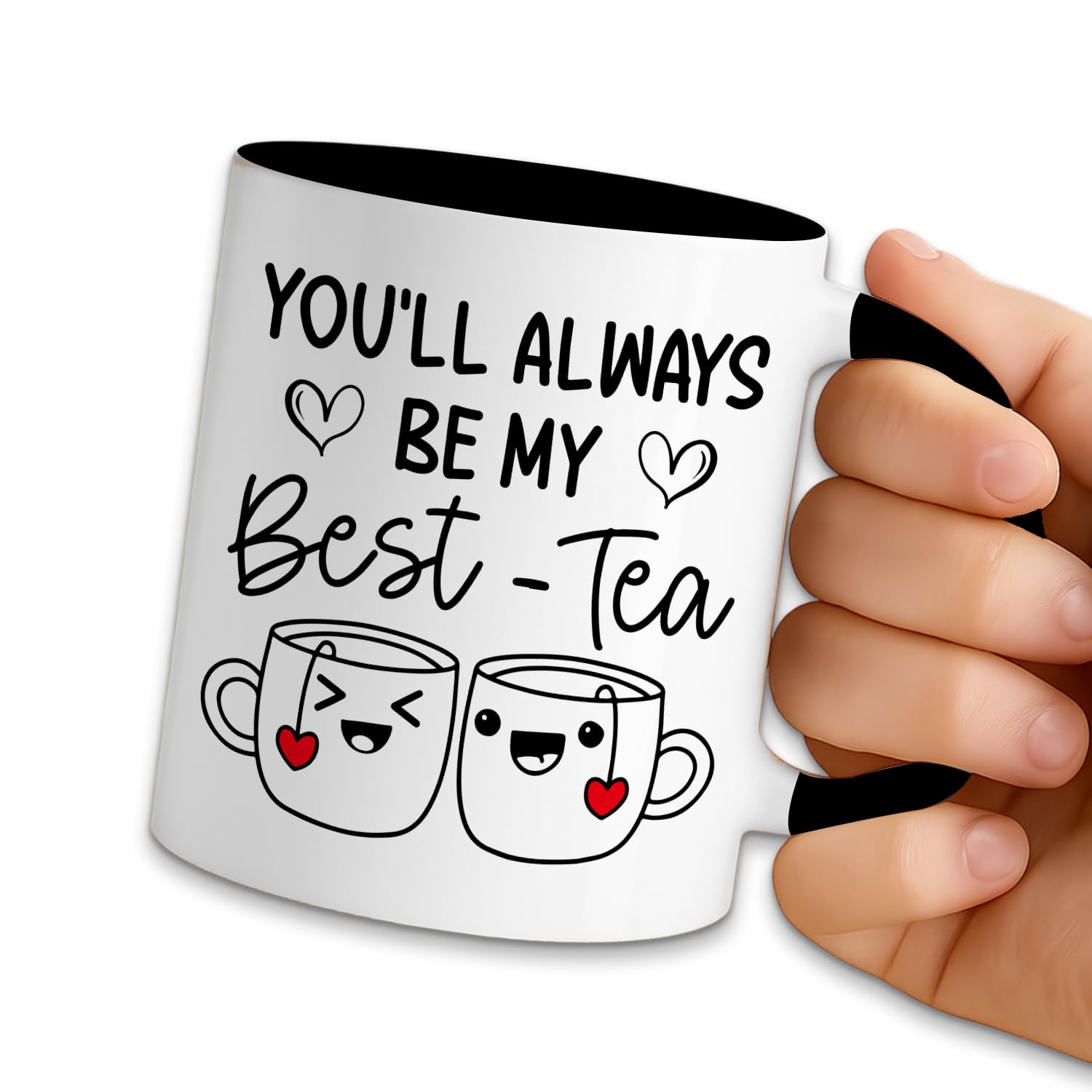 Funny Coffee Mug for Female Friend, You'll Always Be My Best-Tea, 11oz Ceramic Double Sided Print Coffee Tea Cup, Funny Mug Gifts for Bestie, Novelty Birthday Gifts for Best Friend Sister