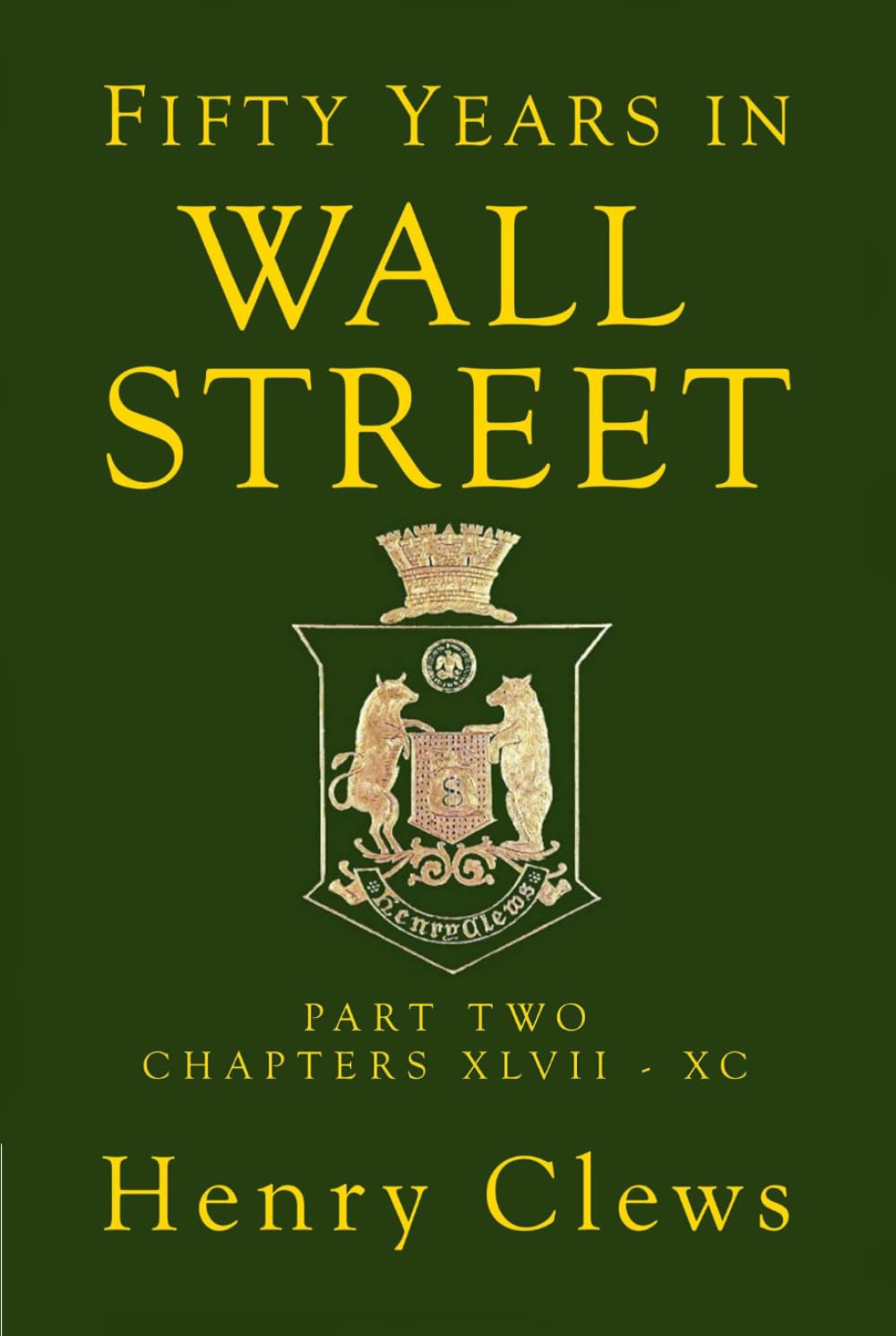 Fifty Years in Wall Street: Part Two