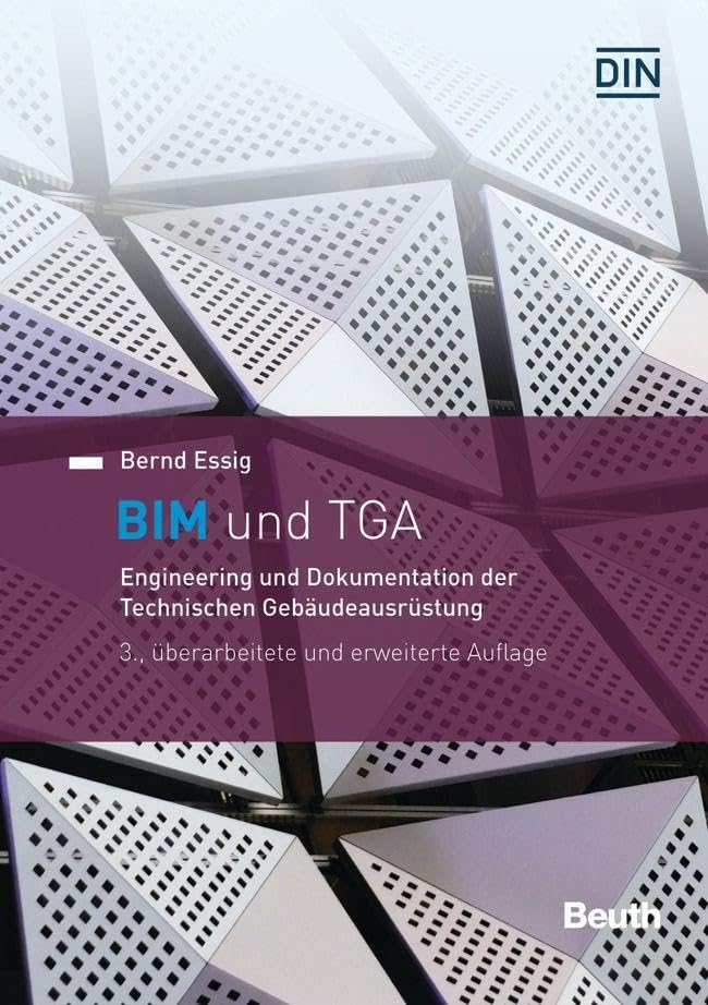 BIM und TGA: Engineering und Dokumentation der Technischen Gebäudeausrüstung (DIN Media Innovation)