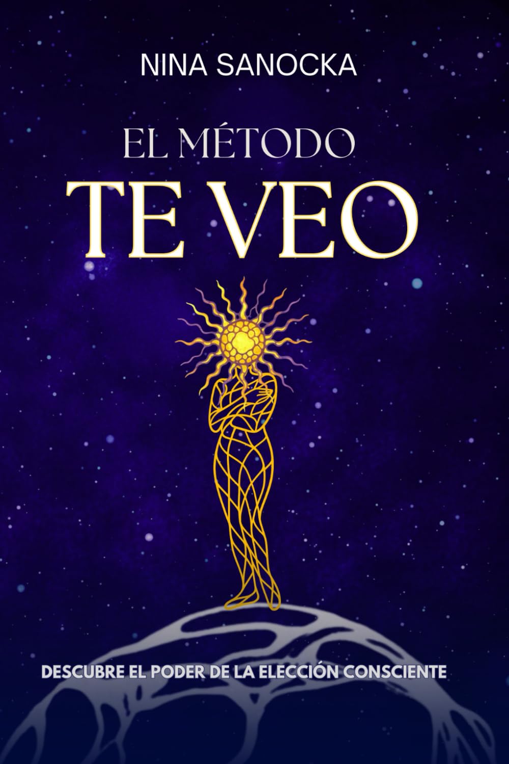 El Método “Te Veo”: Descubre el poder de la elección consciente
