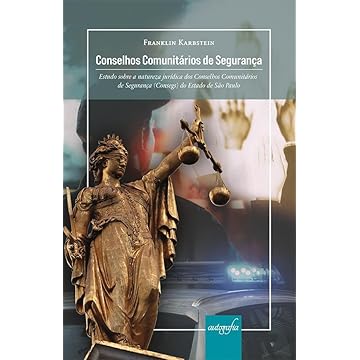 Capa do livro Conselhos Comunitários de Segurança: estudo sobre a natureza jurídica dos Conselhos Comunitários de Segurança (consegs) do Estado de São Paulo