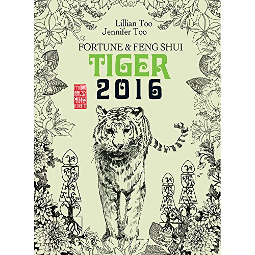 Lillian Too & Jennifer Too Fortune & Feng Shui 2016 Tiger