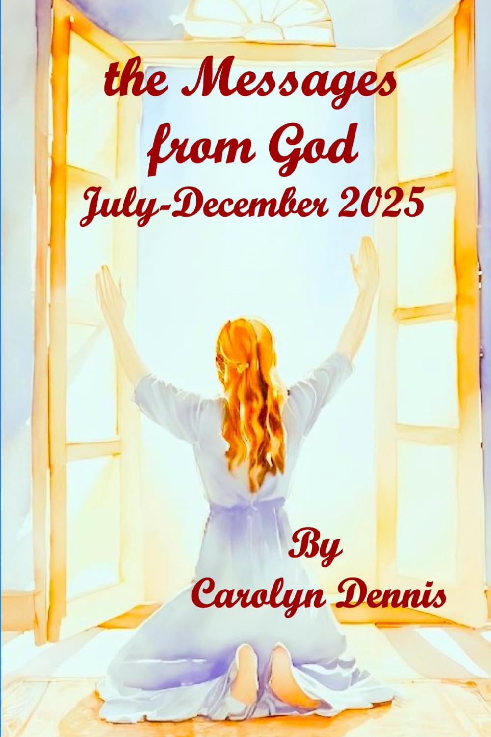 THE MESSAGES FROM GOD - JANUARY - JULY 2025      Paperback – March 19, 2026