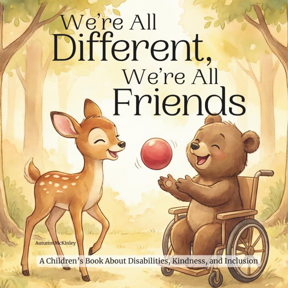 How to Treat Kids with Disabilities: Teaching Respect, Kindness, Anti-Bullying & Inclusion | Children's Book About Disabilities, Wheelchair Users, ... Acceptance & Diversity (Emotions in the Wild)