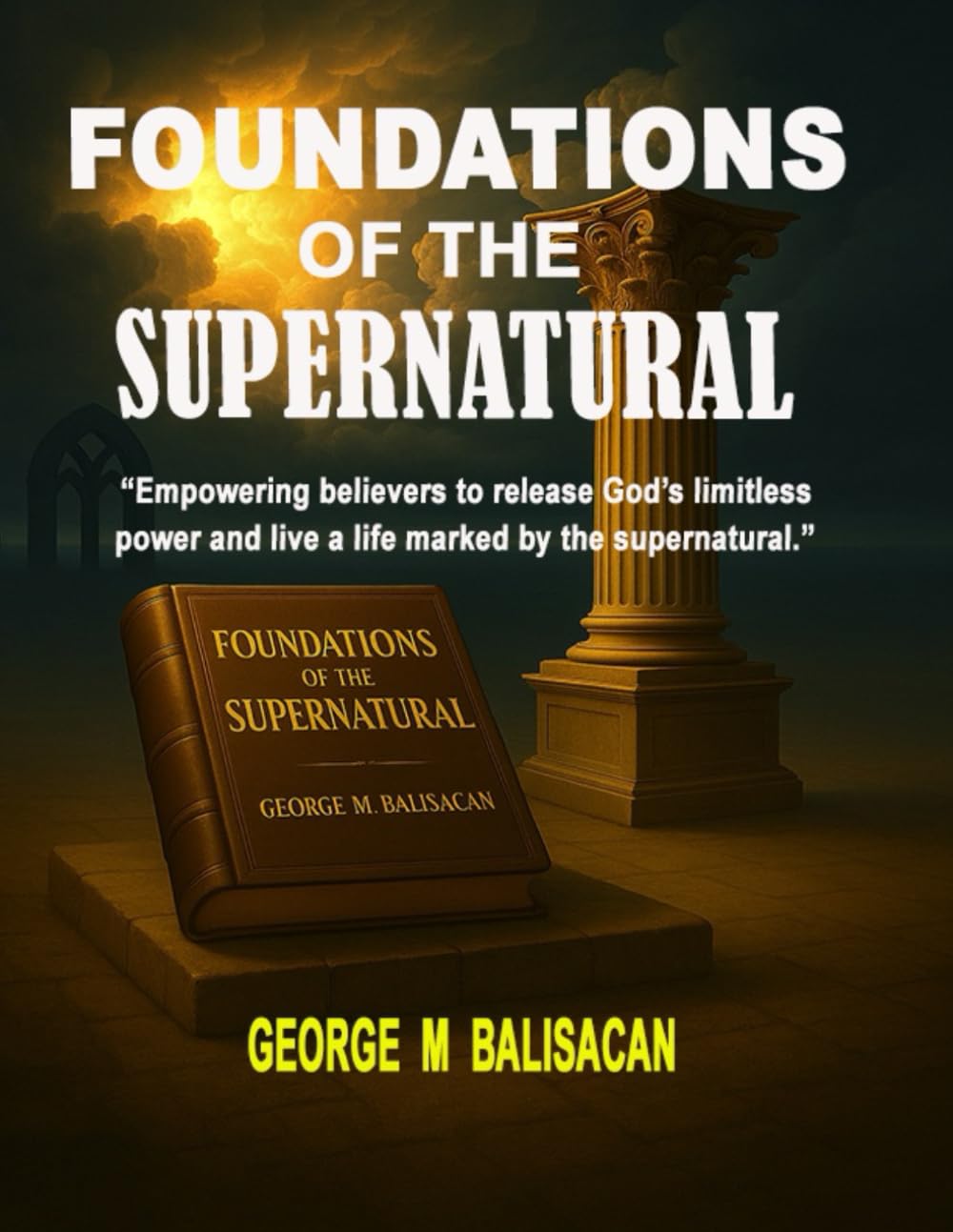 Foundations of the Supernatural