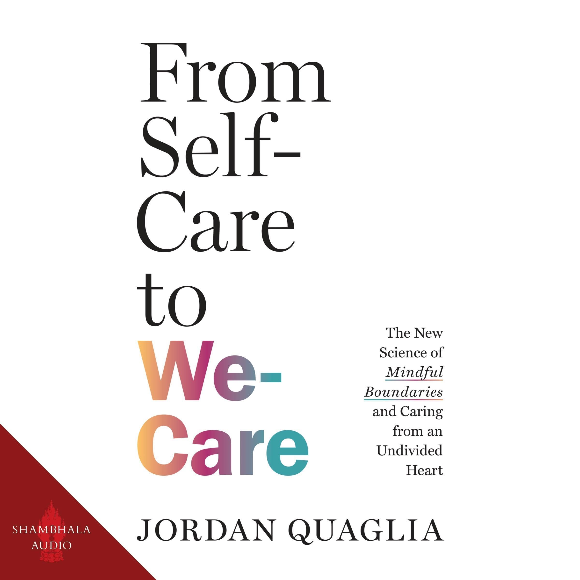 From Self-Care to We-Care
