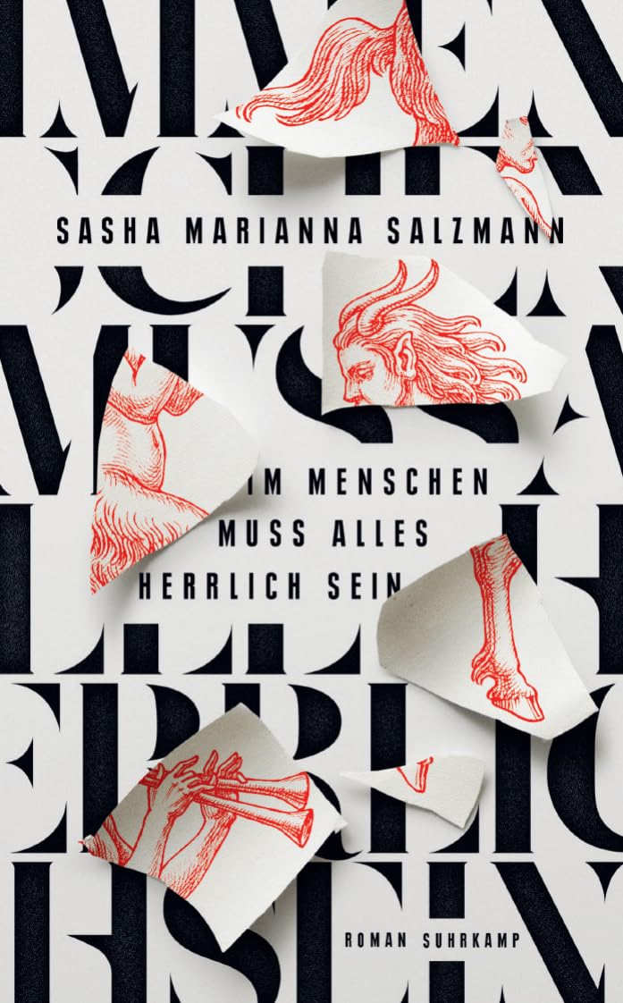 Im Menschen muss alles herrlich sein: Roman | Nominiert für den Deutschen Buchpreis 2021 und ausgezeichnet mit dem Preis der Literaturhäuser 2022