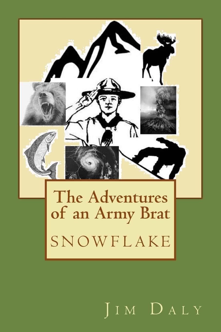 The Adventures of an Army Brat: snowflake Paperback – February 1, 2015