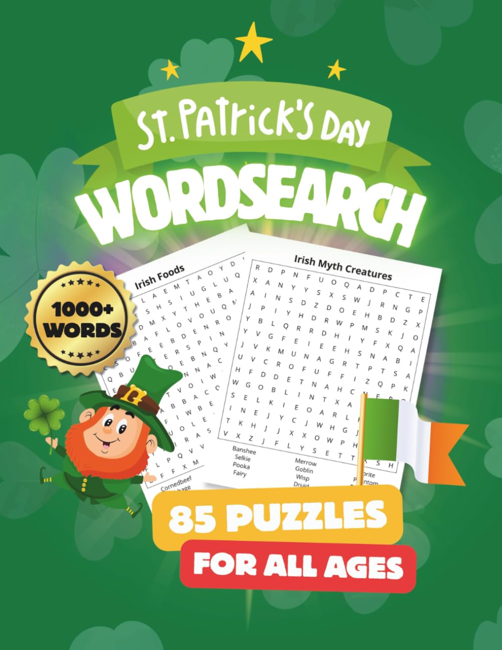 St Patrick’s Day Word Search Book: 85 Fun Saint Patrick's Word Search Puzzles for All Ages