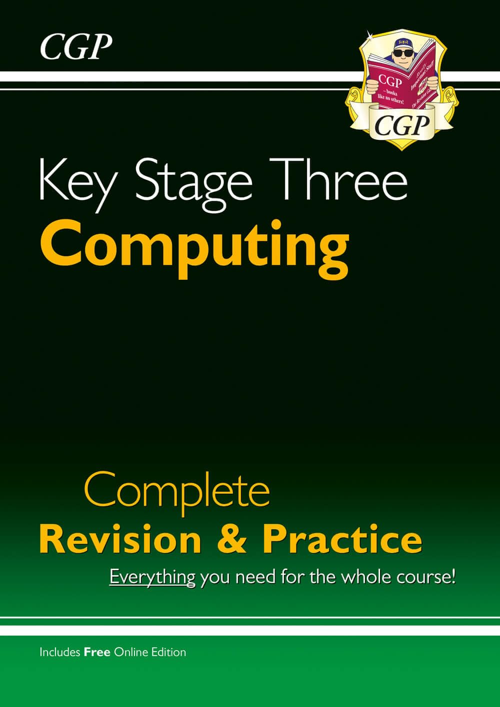 KS3 Computing Complete Revision & Practice: superb for Years 7, 8 and 9 (CGP KS