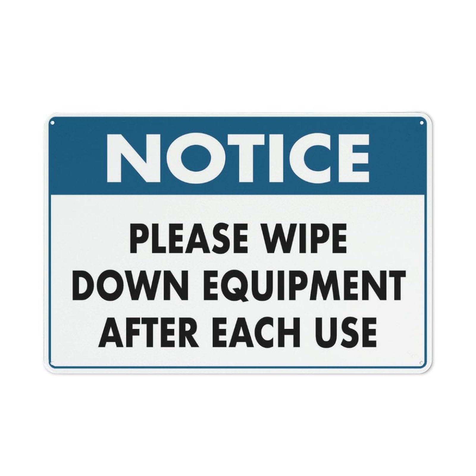 Notice - Please Wipe Down Equipment (Blue) Sign, 8x12 Inch UV-Printed Aluminum Outdoor Sign, Weatherproof Security Sign for Home or Business