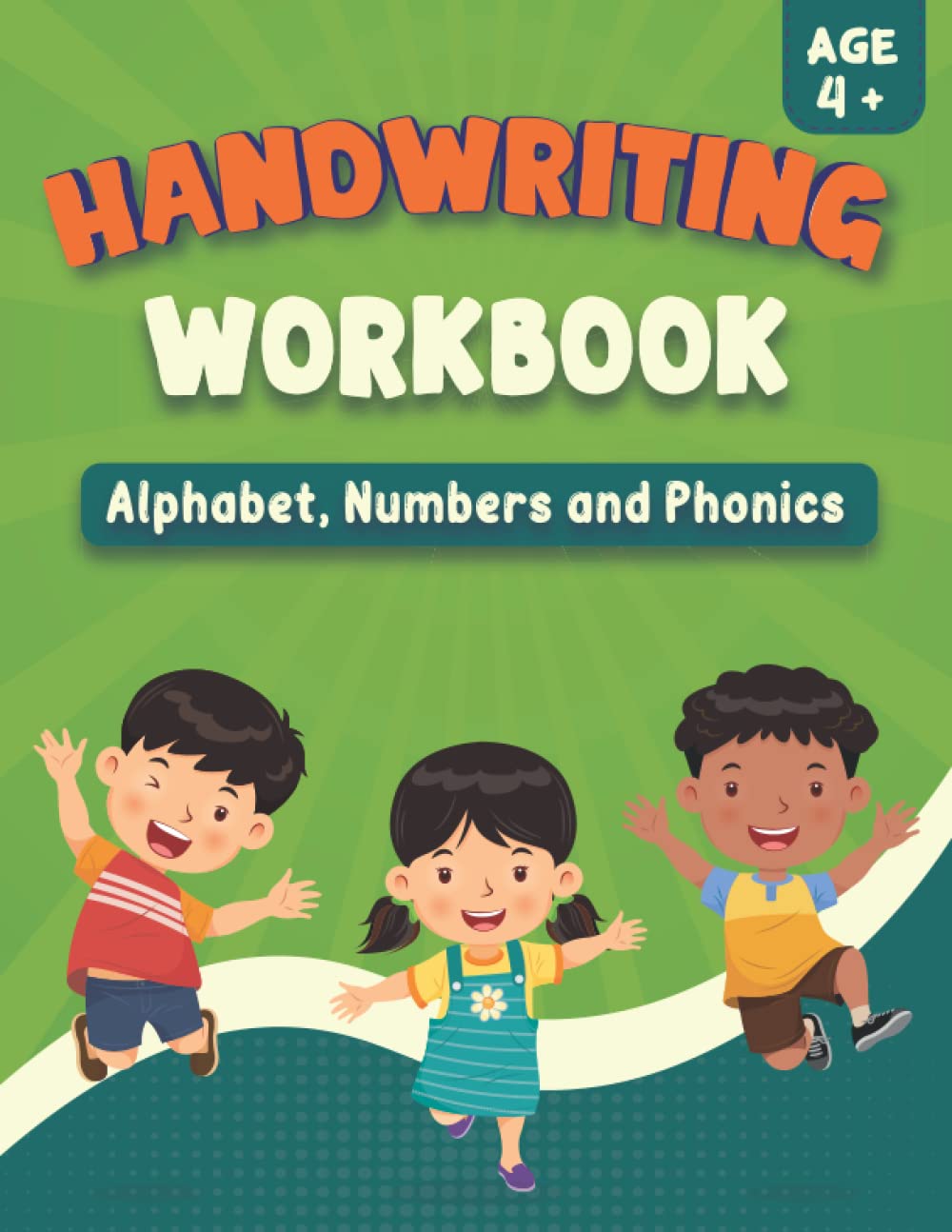 Handwriting Workbook: Alphabet, Numbers and Phonics