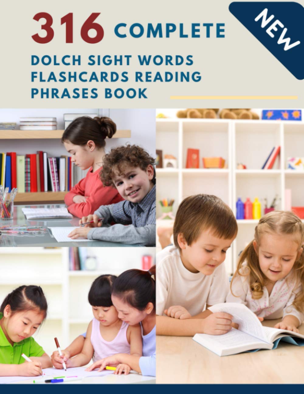 316 Complete Dolch Sight Words Flashcards Reading Phrases Book: Remember vocabulary children need to know and read first words learning kids. Full ... 3rd grade with colorful picture, sentence.