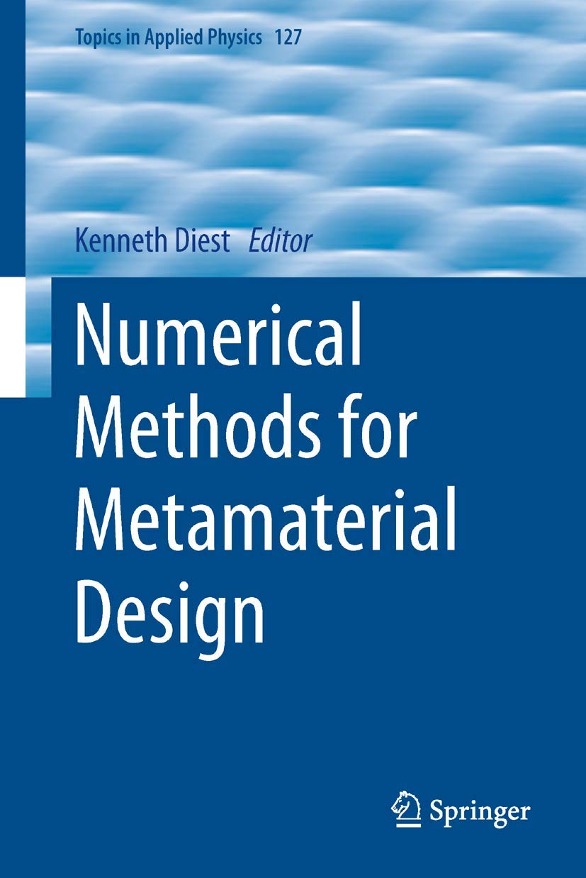 Buy Numerical Methods for Metamaterial Design: 127 (Topics in Applied Physics) — BookShops.in
