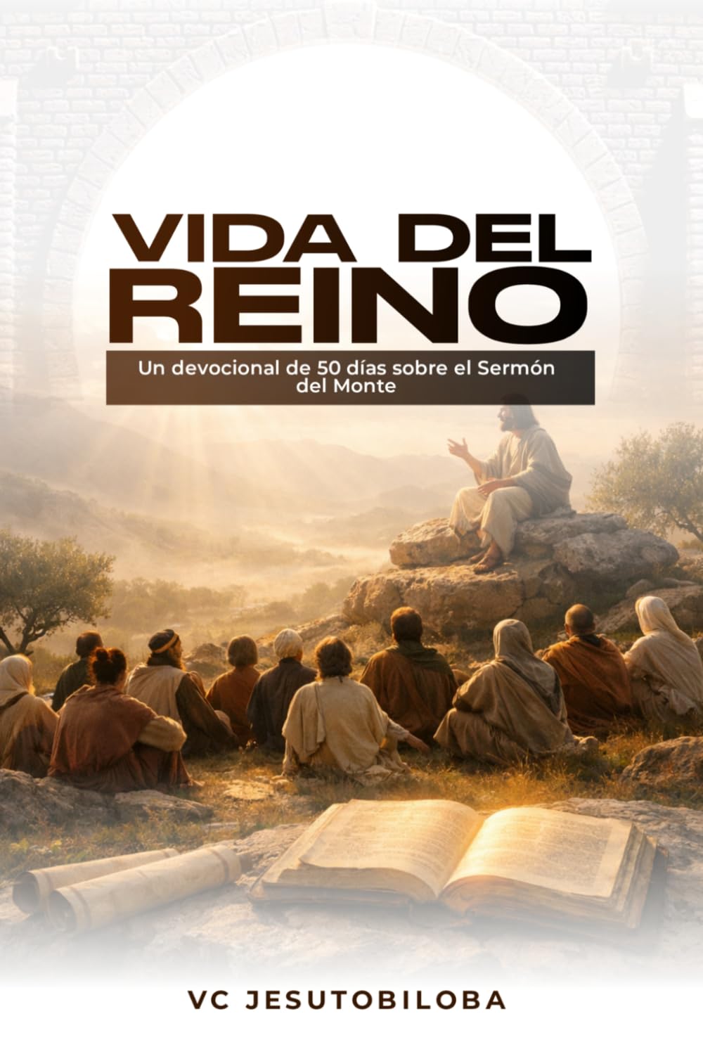 VIDA DEL REINO: Un devocional de 50 días sobre el Sermón del Monte