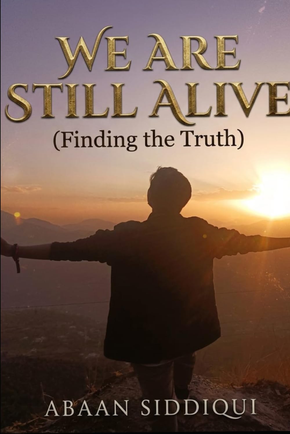 WE ARE STILL ALIVE: Finding the Truth