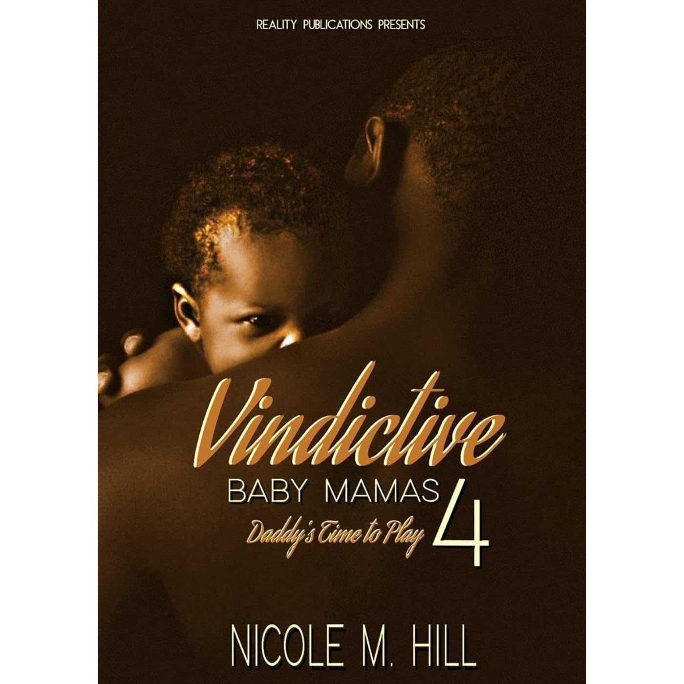 Vindictive Baby Mama's 4