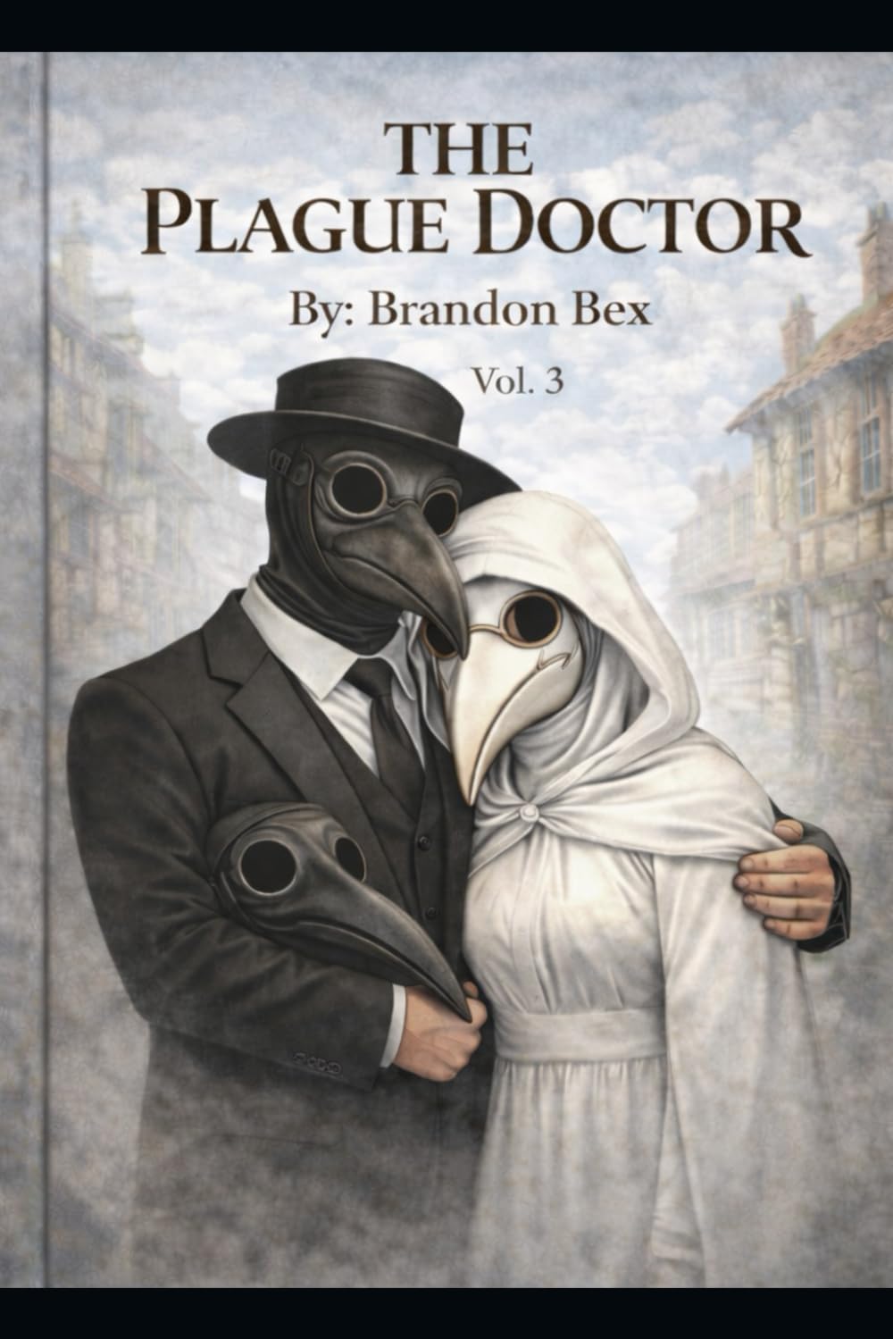 The Plague Doctor: Vol. 3